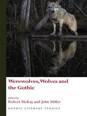 cover image of Werewolves, Wolves and the Gothic